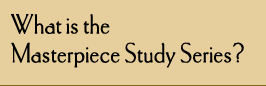 What is the Masterpiece Study Series